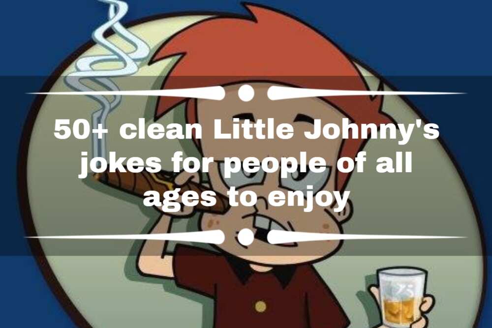 50+ clean Little Johnny's jokes for people of all ages to enjoy 