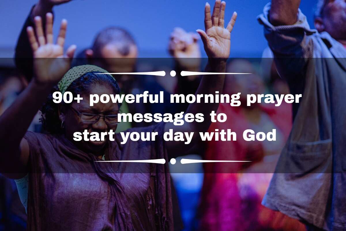 90+ Powerful Morning Prayer Messages To Start Your Day With God - Legit.Ng