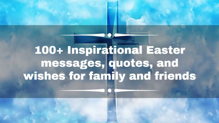 100+ Inspirational Easter messages, quotes, and wishes for family and friends