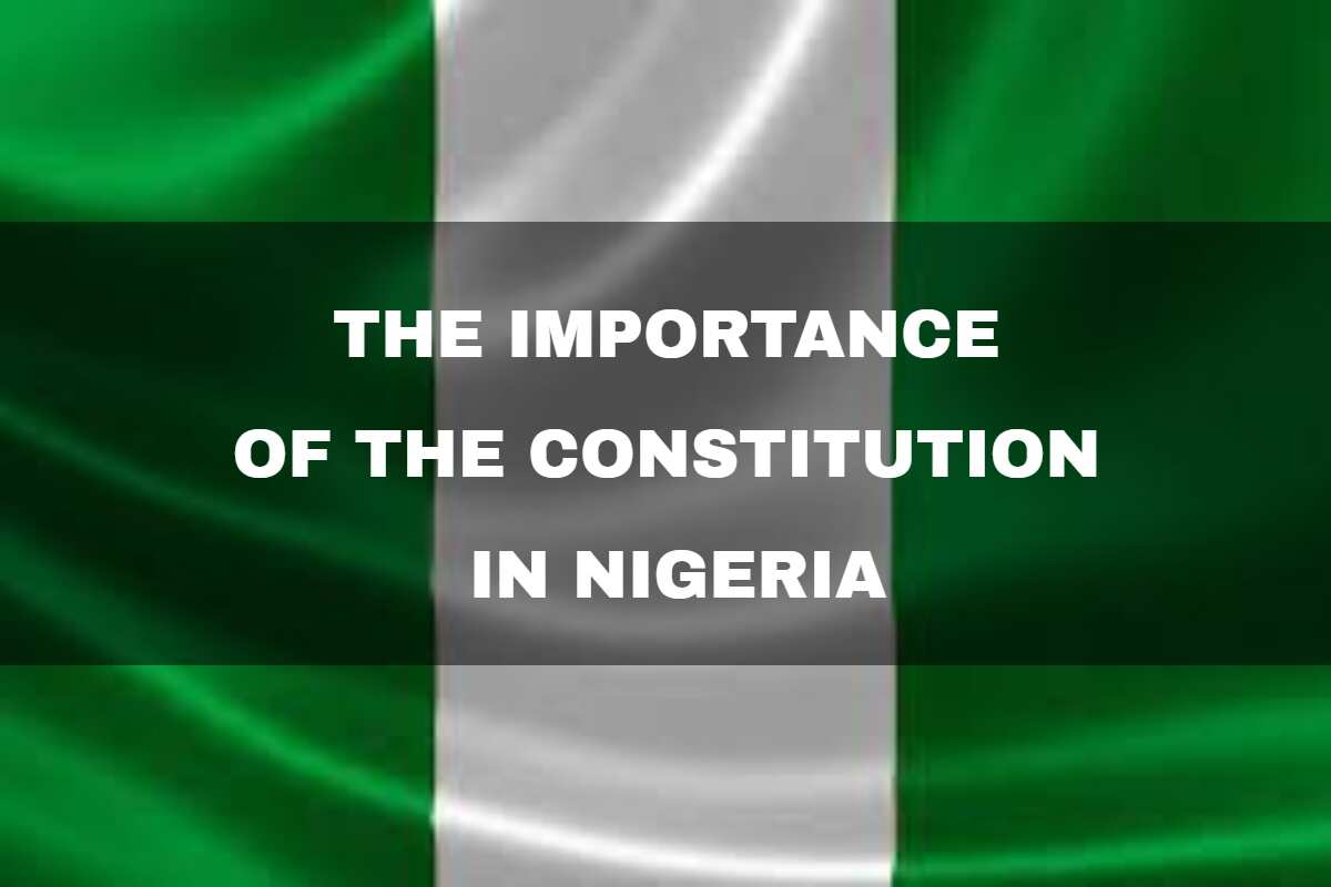 What is the importance of the constitution in Nigeria? Be in the know