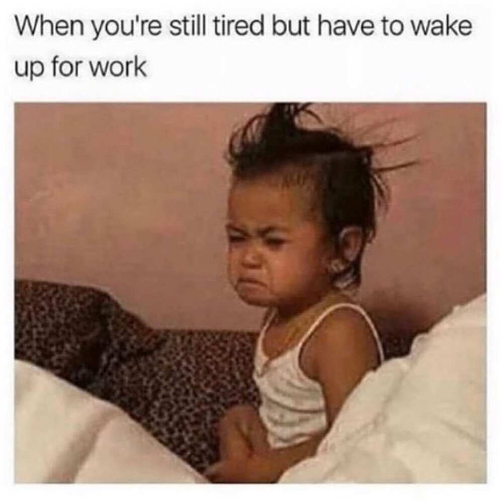 waking up tired meme