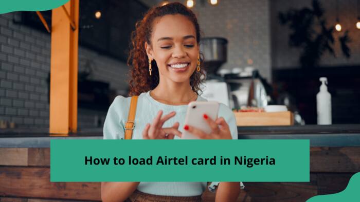 How to load Airtel card in Nigeria: A step-by-step guide