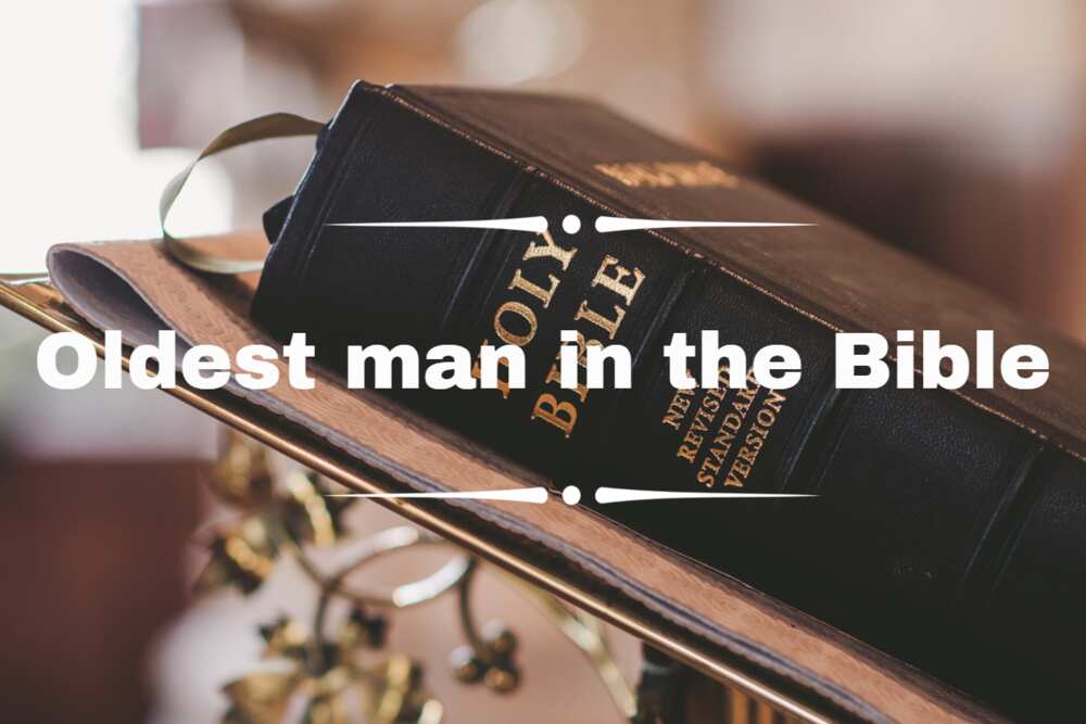 oldest man in the bible