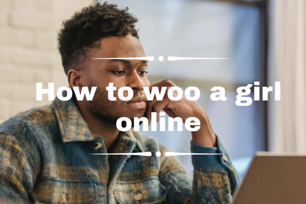 how to woo a girl online with words