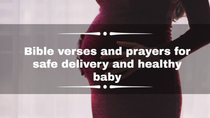 100+ Bible verses and prayers for safe delivery and healthy baby
