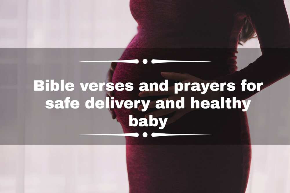 praying for your safe delivery and a healthy baby