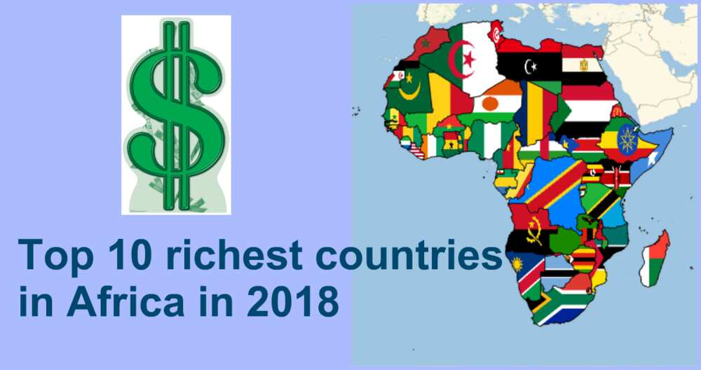 Top 10 richest countries in Africa in 2018