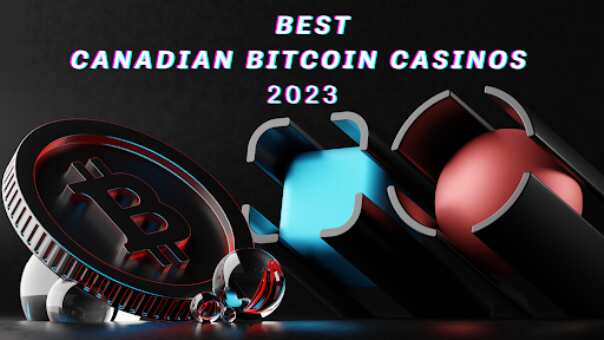 Best Canadian Bitcoin Casinos You'll Love: Great Perks & Amazing Games