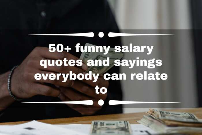 50+ funny salary quotes and sayings everybody can relate to 