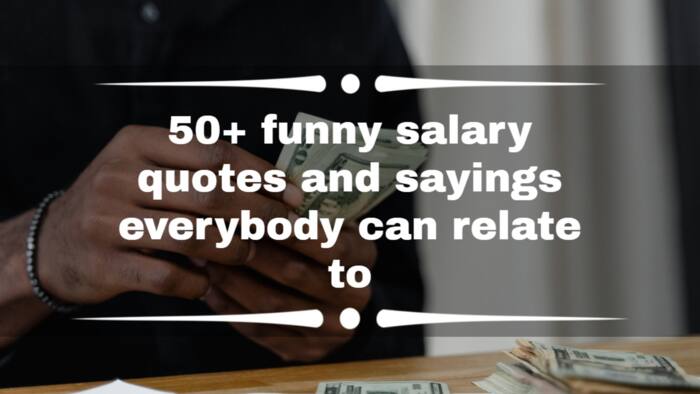 50+ funny salary quotes and sayings everybody can relate to