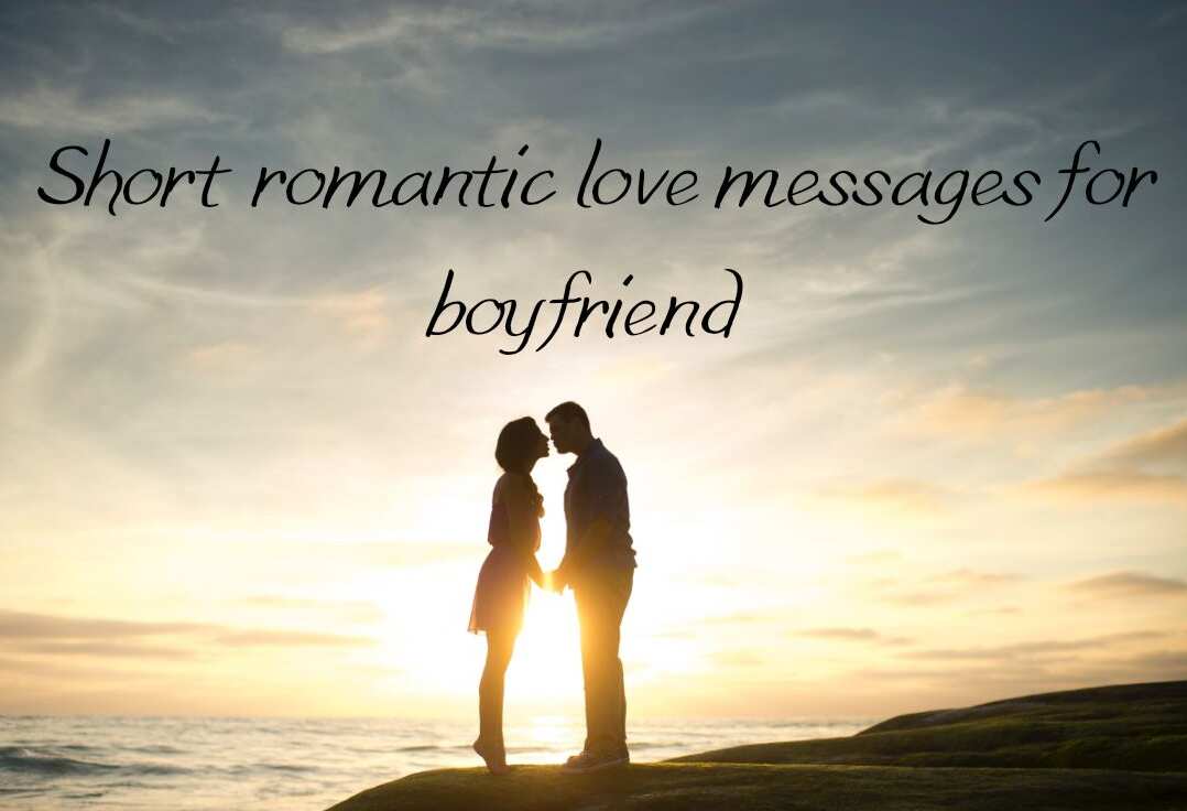 Short Romantic Love Messages For Boyfriend Legit Ng