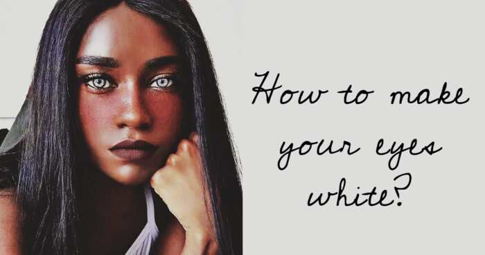 How to make your eyes white Legit.ng