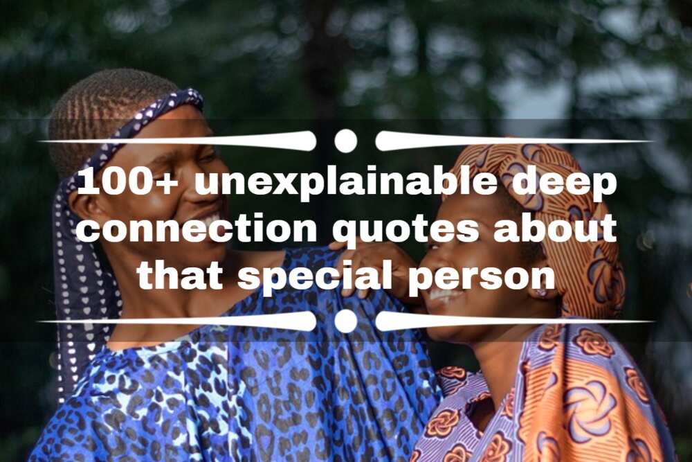 unexplainable deep connection quotes