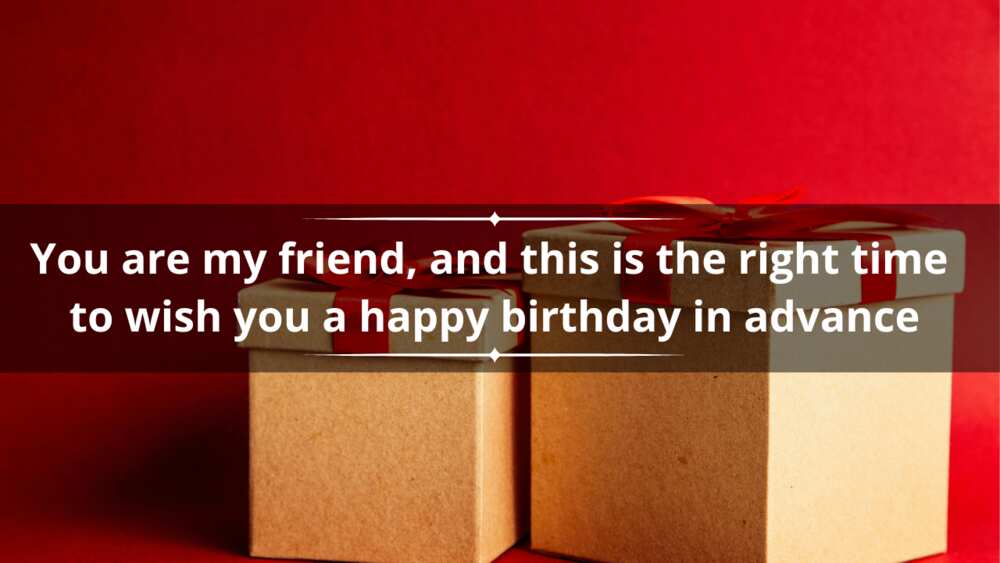 Advance birthday wishes for a friend
