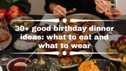 30+ good birthday dinner ideas: what to eat and what to wear