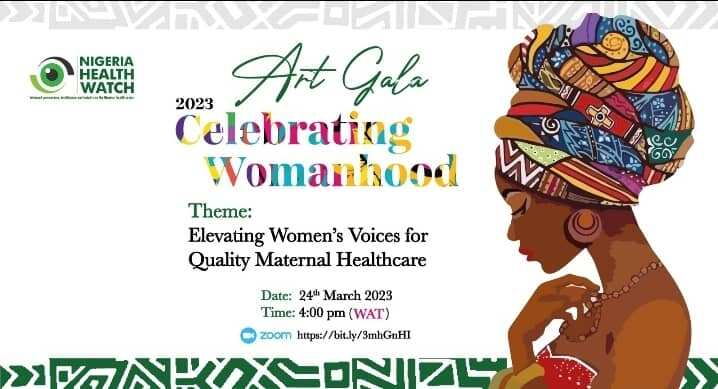 Nigeria Health Watch to Host Second Edition of Celebrating Womanhood Art Gala