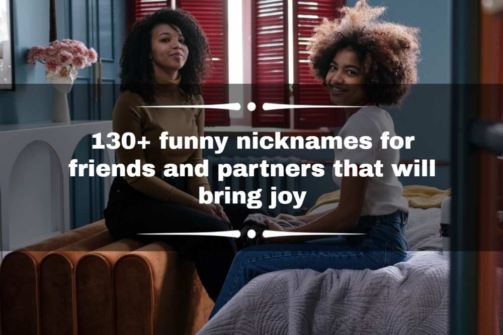 Funny names to call friends