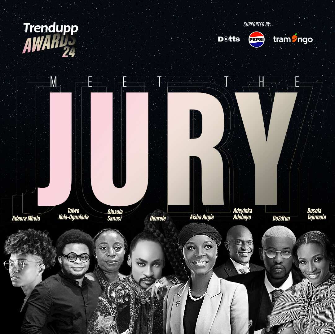 Meet the Trendupp Awards 2024 Jury: Derenle, Do2dtu, Adaora, Busola Tejumola, Sola Sanusi of Legit.ng, others make jury list.