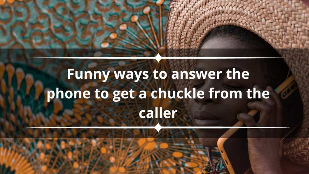 Funny ways to answer the phone