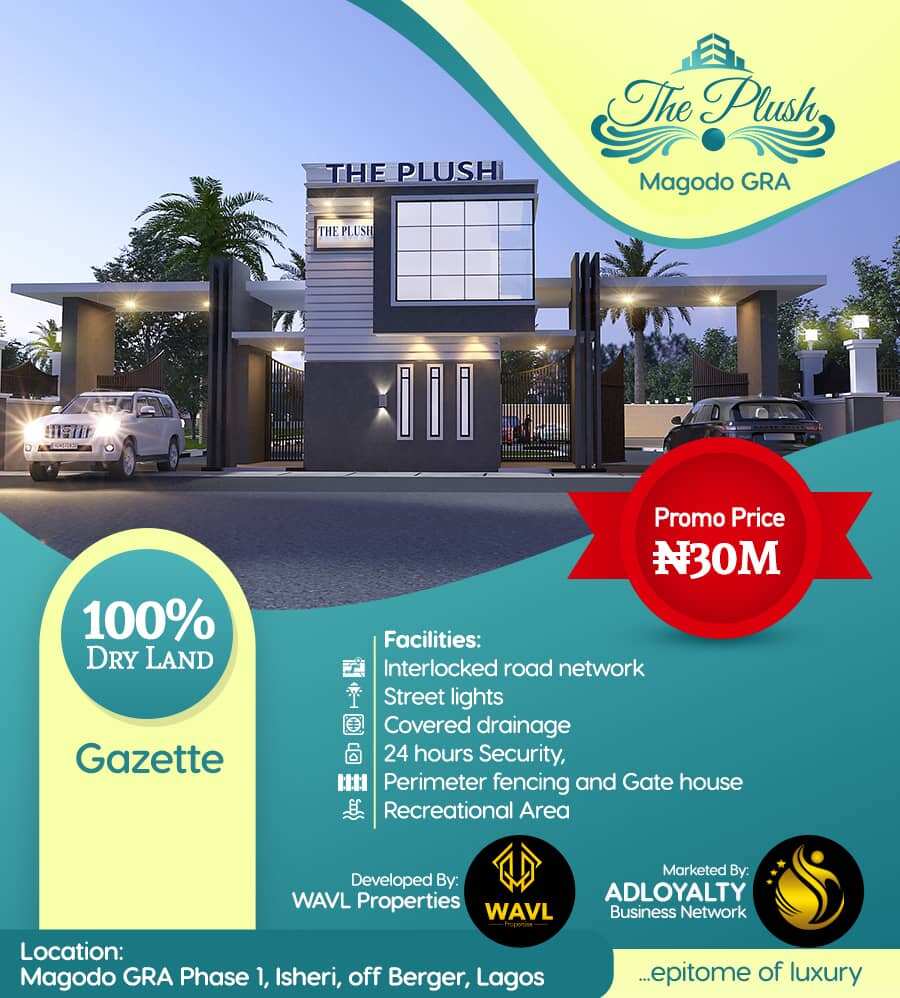 The Plush: Unbeatable investment offer in Magodo GRA Phase 1, Lagos