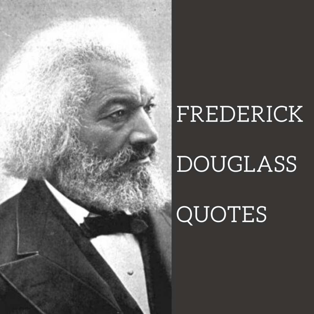 Frederick Douglass quotes