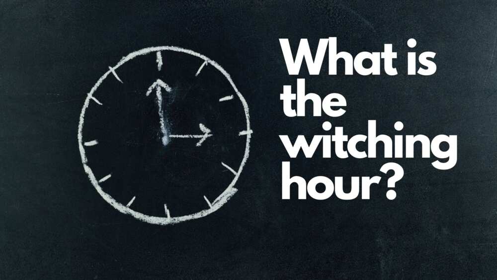 What is the witching hour and when at night can you catch it? Legit.ng