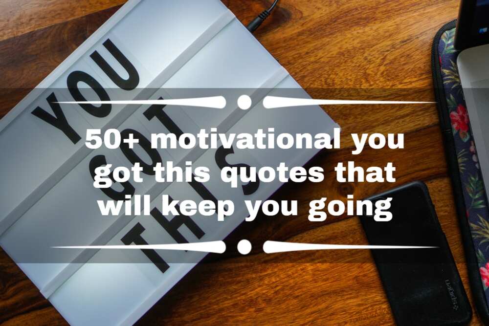 you got this quotes
