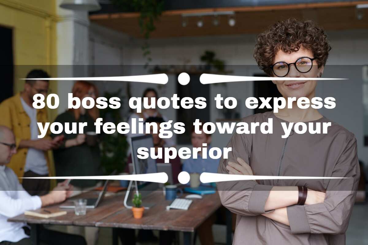 80 Boss Quotes To Express Your Feelings Toward Your Superior - Legit.Ng
