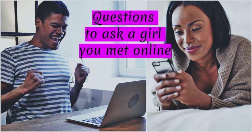 What to ask a girl you just met online?