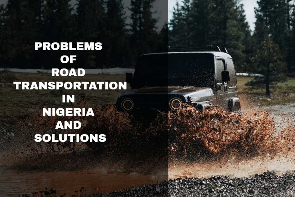 problems of road transportation and solutions in Nigeria problems of road transportation and solutions in Nigeria