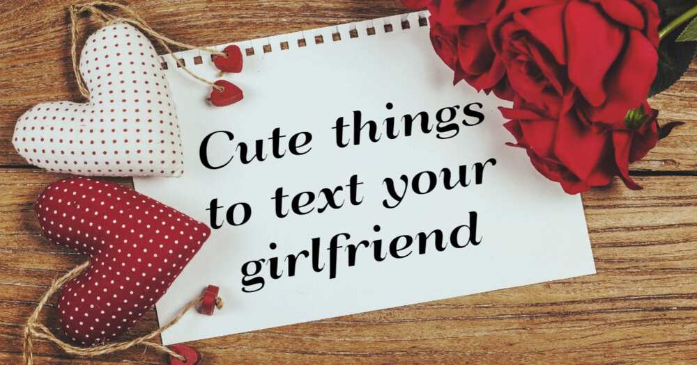 Cute things to text your girlfriend