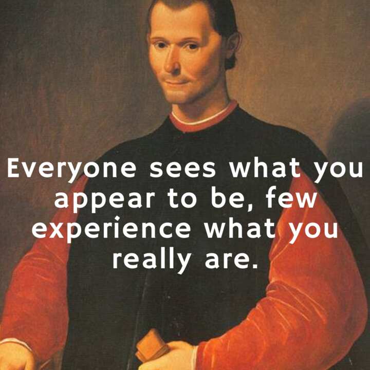 30 famous Machiavelli quotes on change, power and human nature - Legit.ng