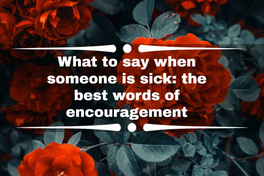 What to say when someone is sick