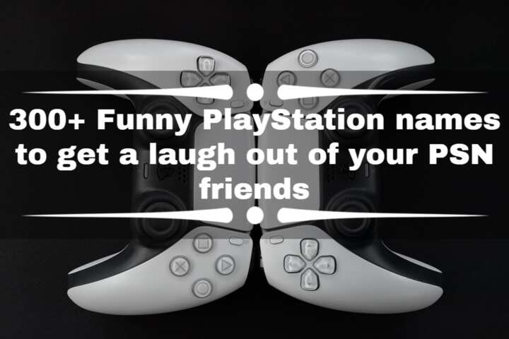 300-funny-playstation-names-to-get-a-laugh-out-of-your-psn-friends