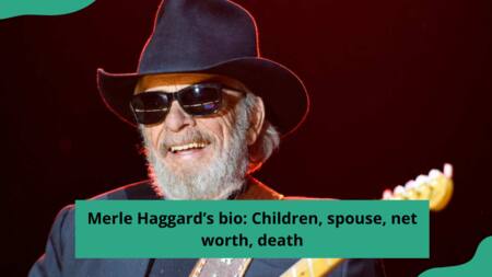 Merle Haggard’s bio: Children, spouse, net worth, death