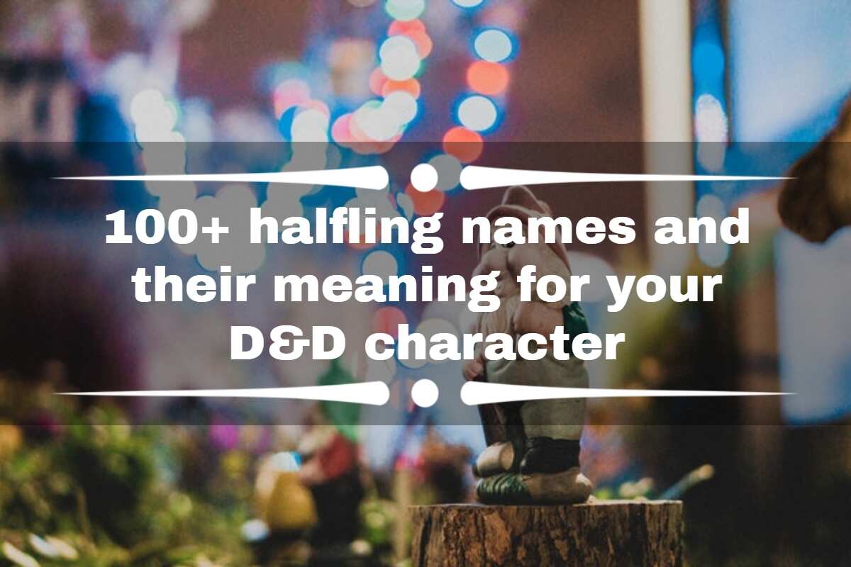 100+ halfling names and their meaning for your D&D character