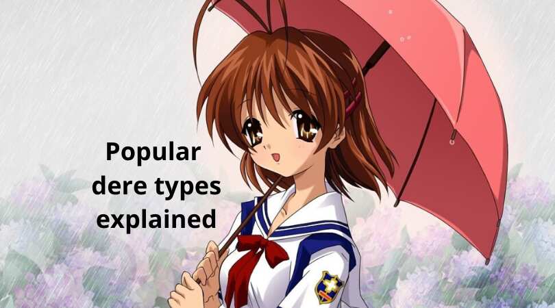 Tsundere, Yandere, Kuudere, Dandere là gì? Cách nhận diện