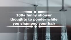 100+ funny shower thoughts to ponder while you shampoo your hair