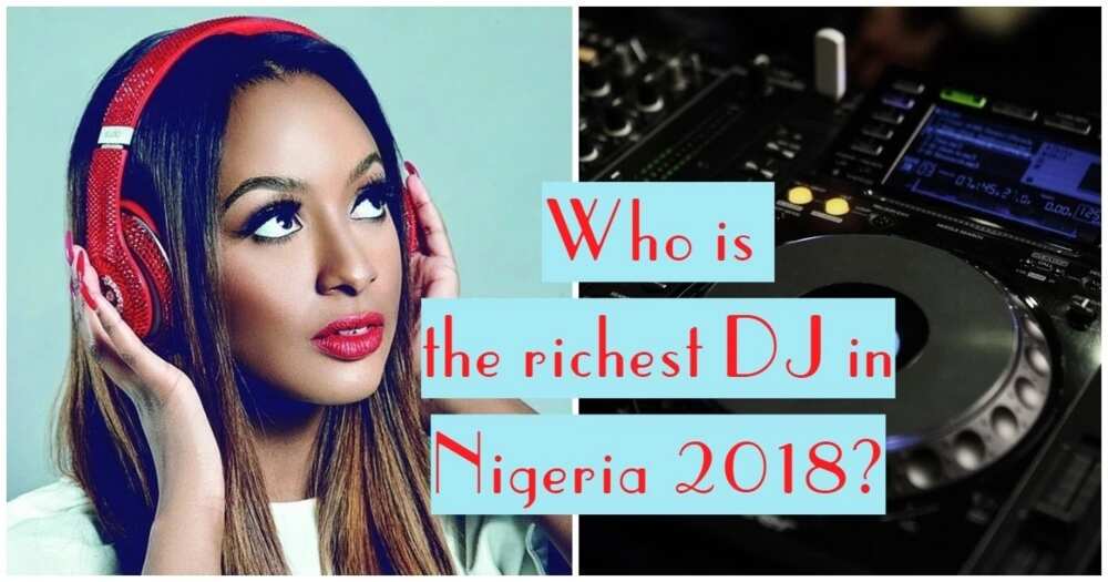 Richest DJ in Nigeria 2018