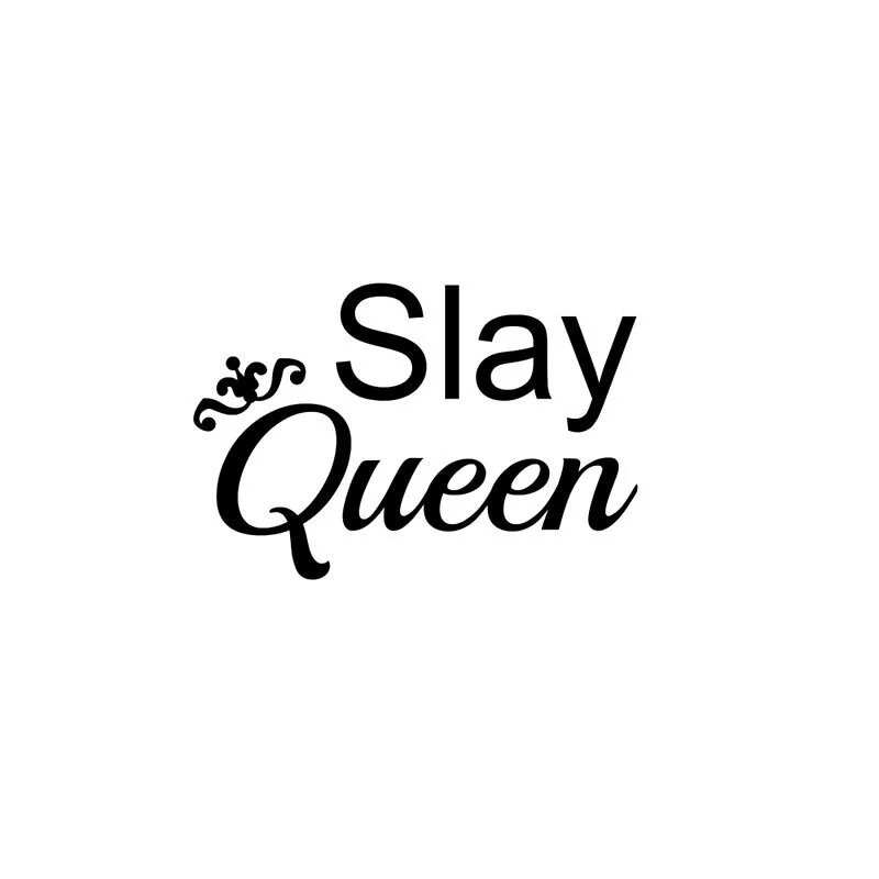 slay queen words